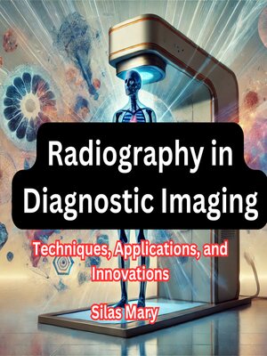 cover image of Radiography in Diagnostic Imaging